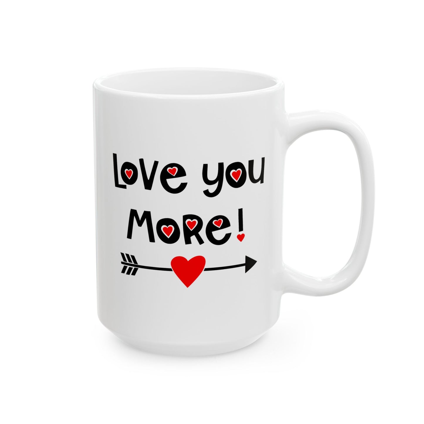 Valentine's Day Mug - Love You More Heart Arrow