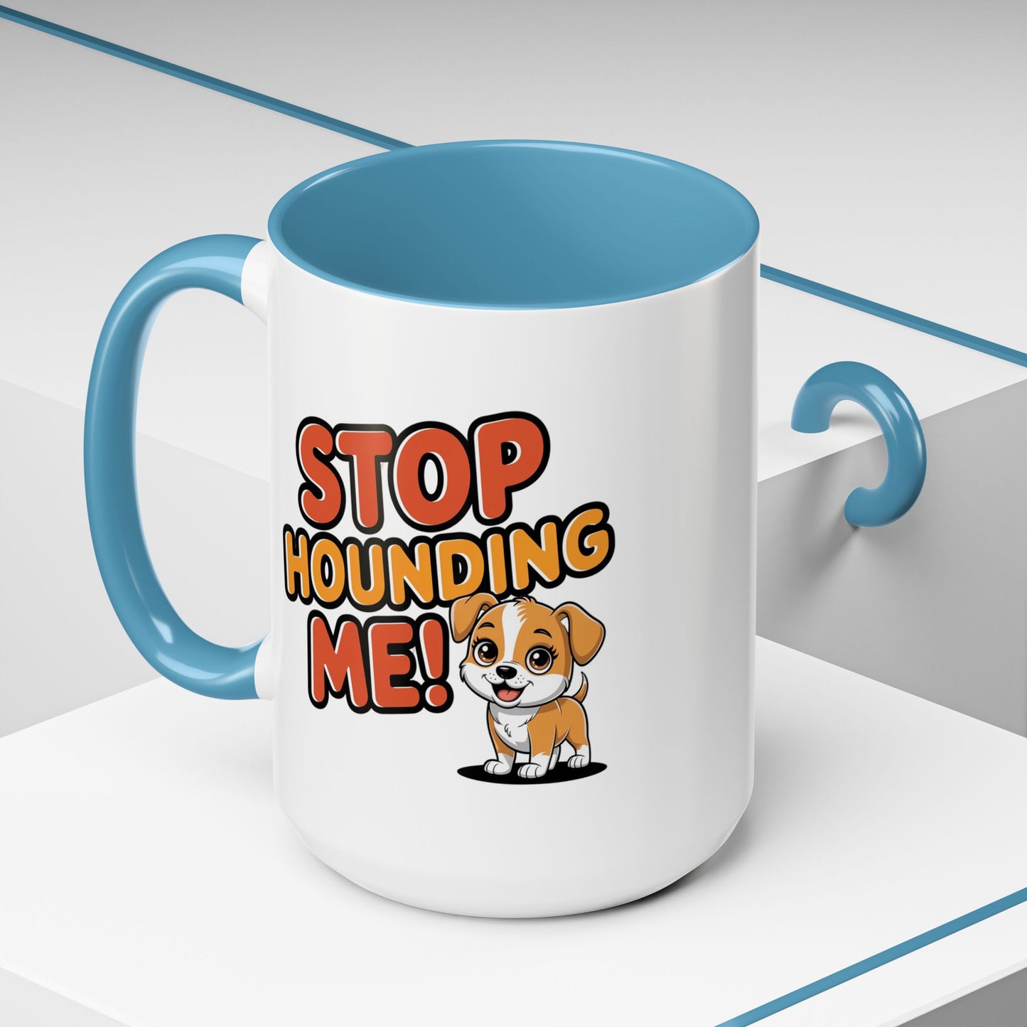 Animal Mug - Stop Hounding Me