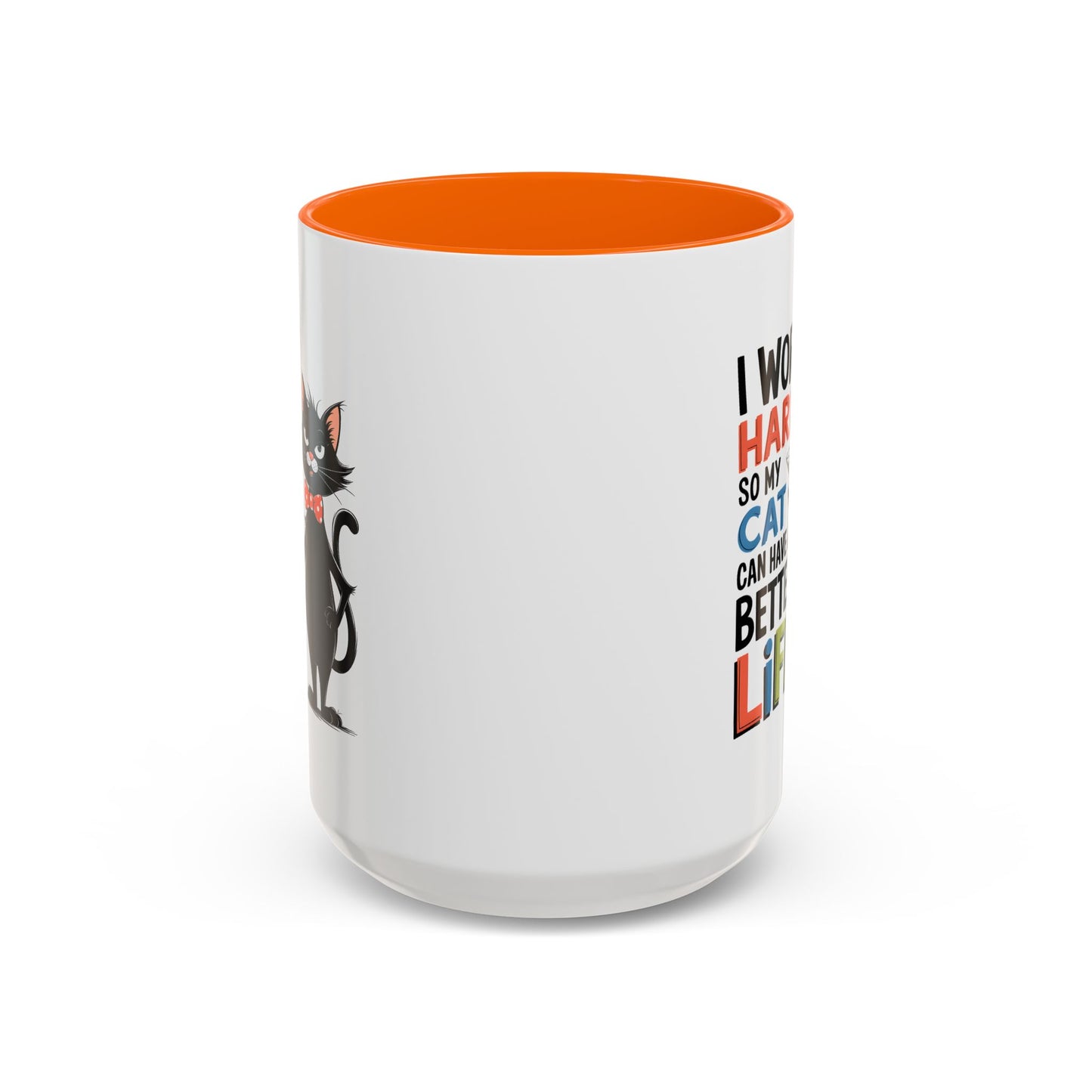 Humor Mug - I Work Hard So My Cat