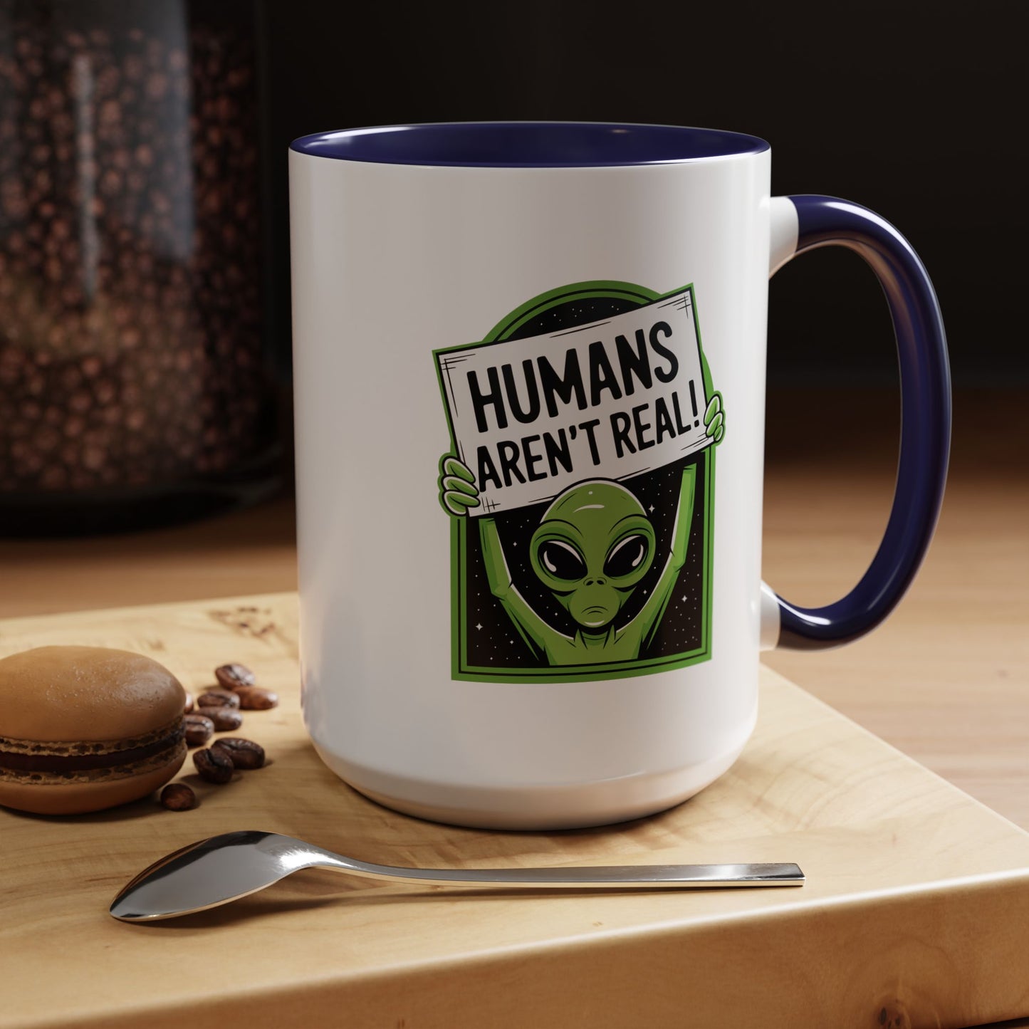 Alien Mug - Humans Aren't Real