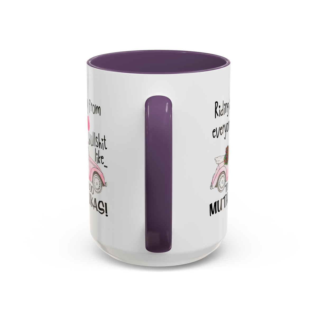 Adult Mug - Riding Away From Everyones Bullshit