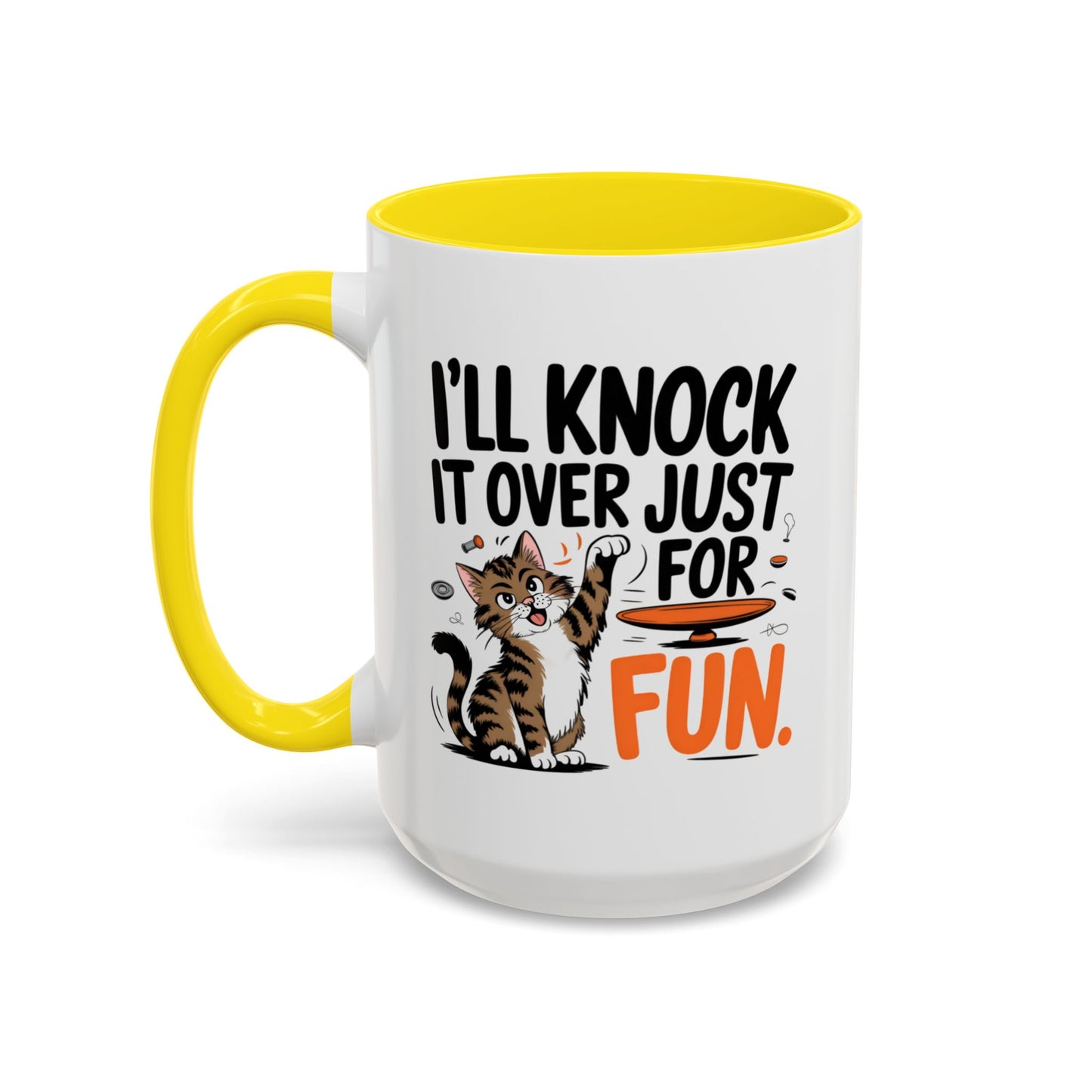 Animal Mug - I'll Knock It Over Just For Fun