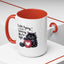 Humor Mug - I Am Not Arguing