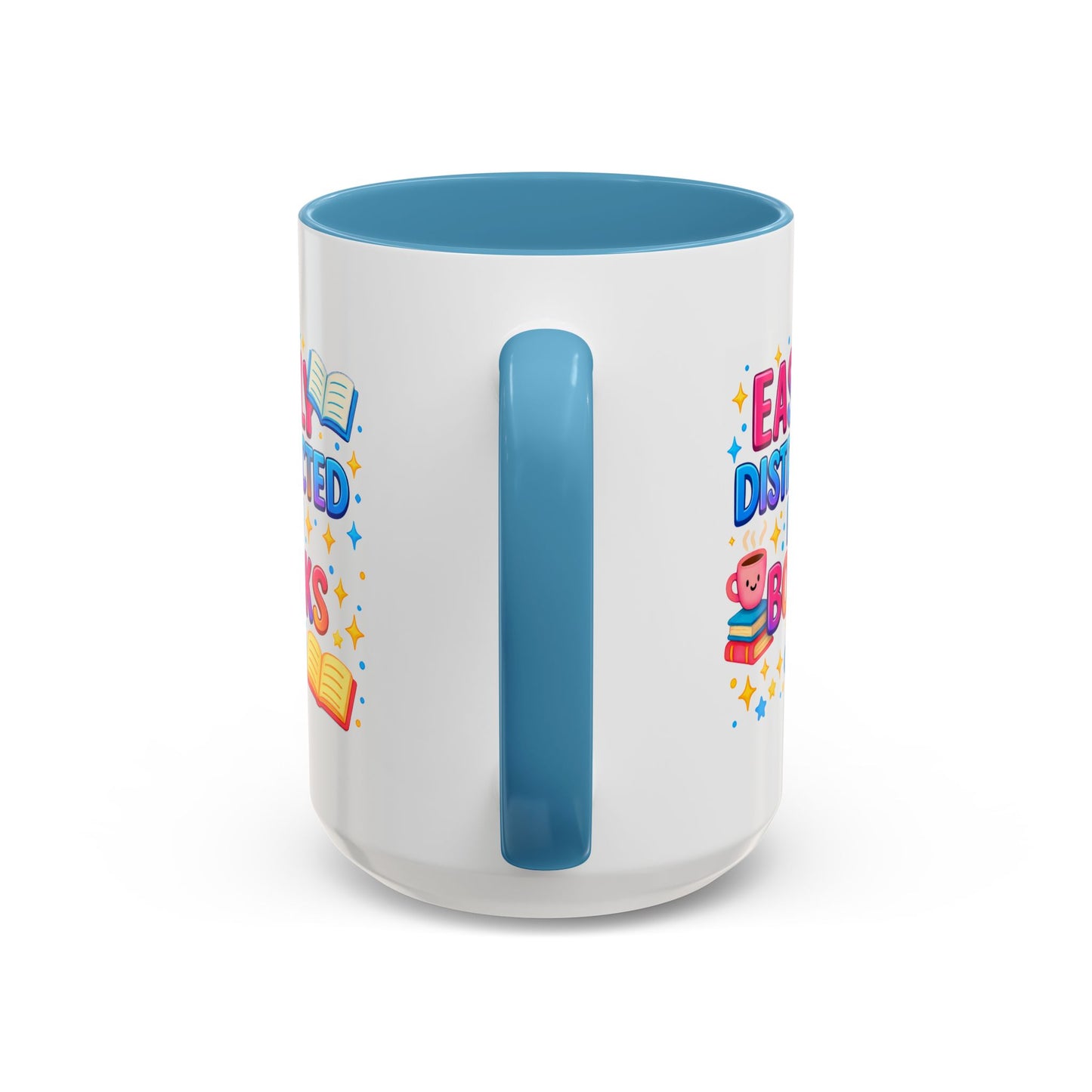 Humor Mug - Easily Distracted By Books