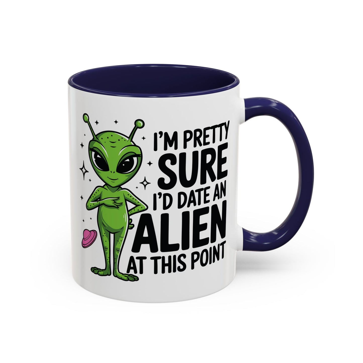 Alien Mug - I'm Pretty Sure