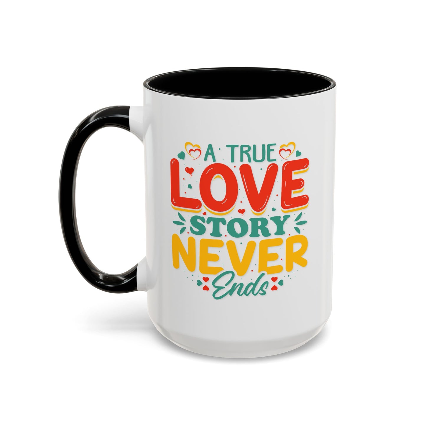Anniversary Mug - A true Love Story Never Ends
