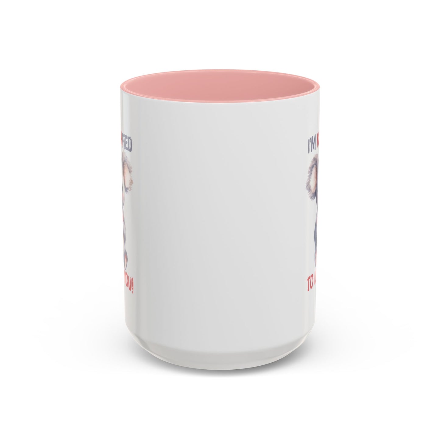 Valentine's Day Mug - I'm Koalafied To Love You