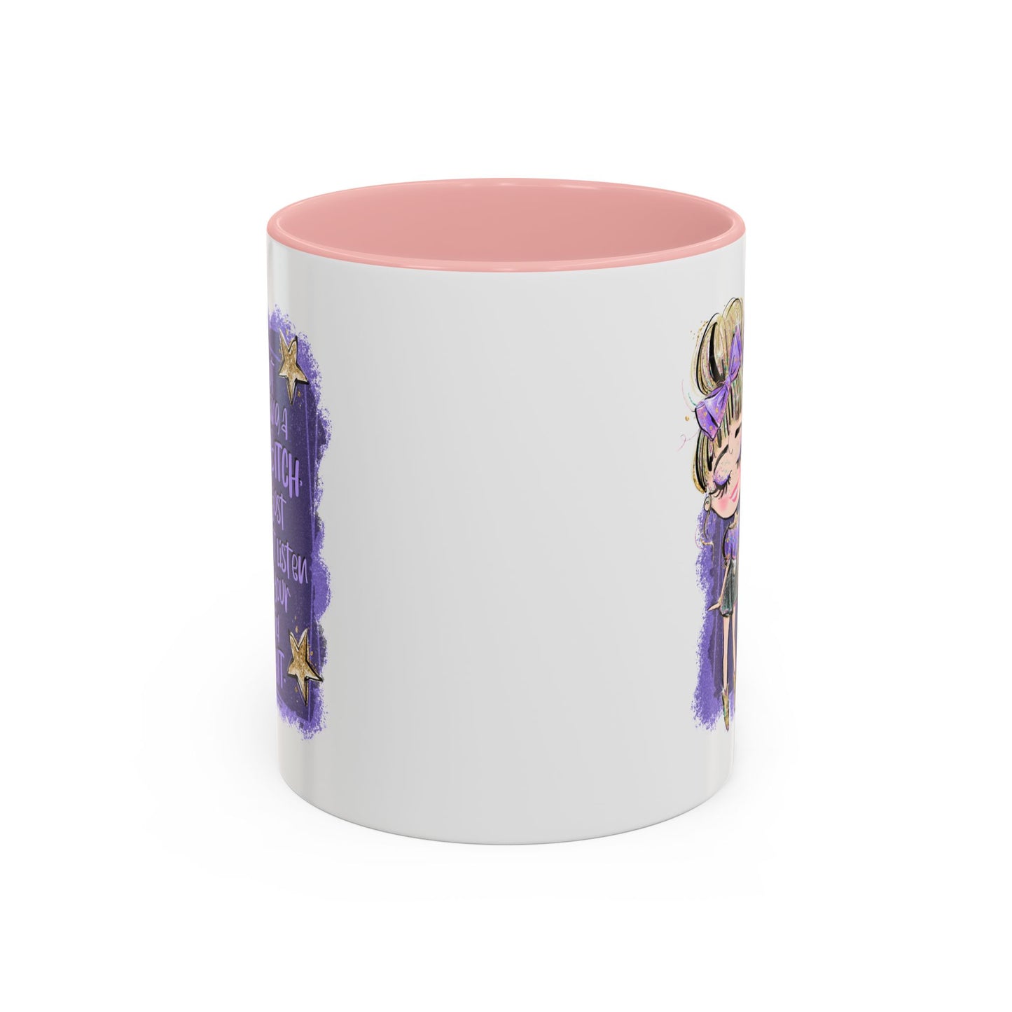 Humor Mug - I'm Not Being a Bitch