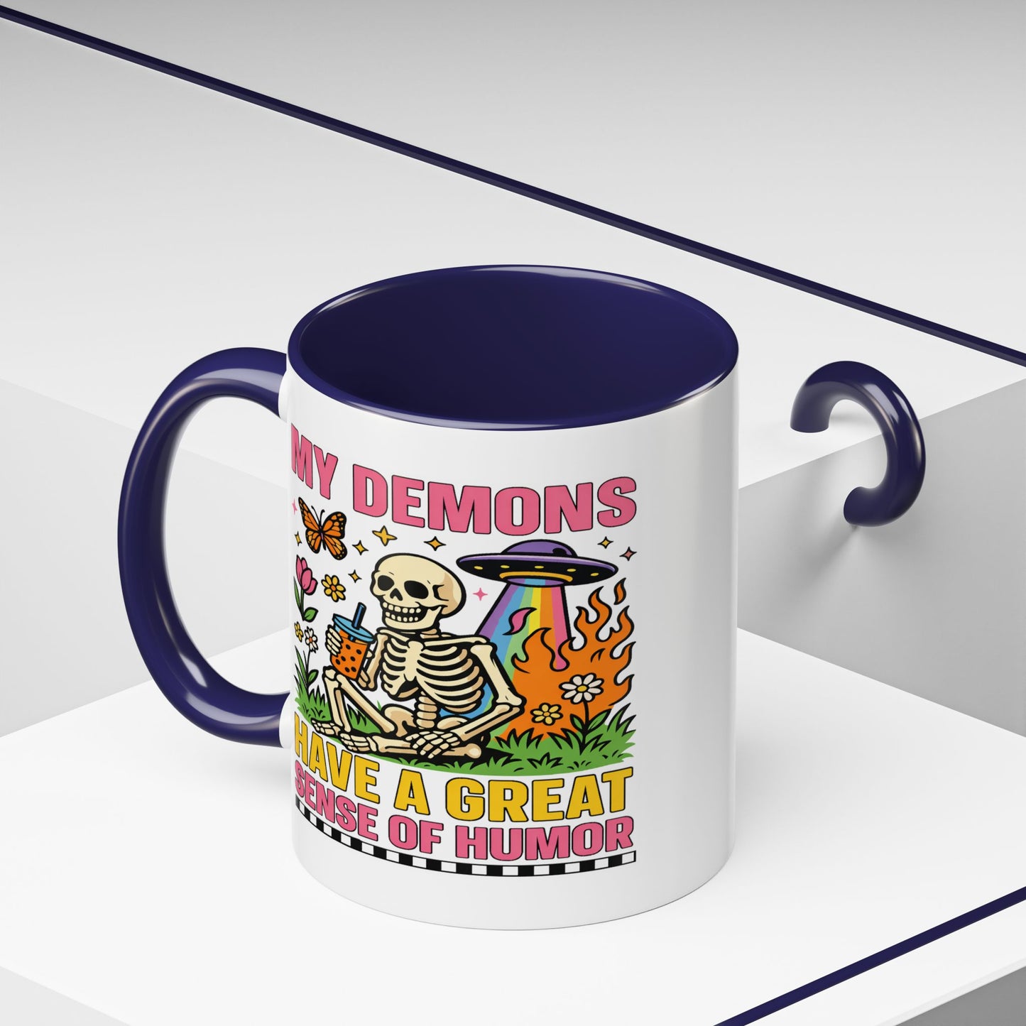 Humor Mug - My Demons
