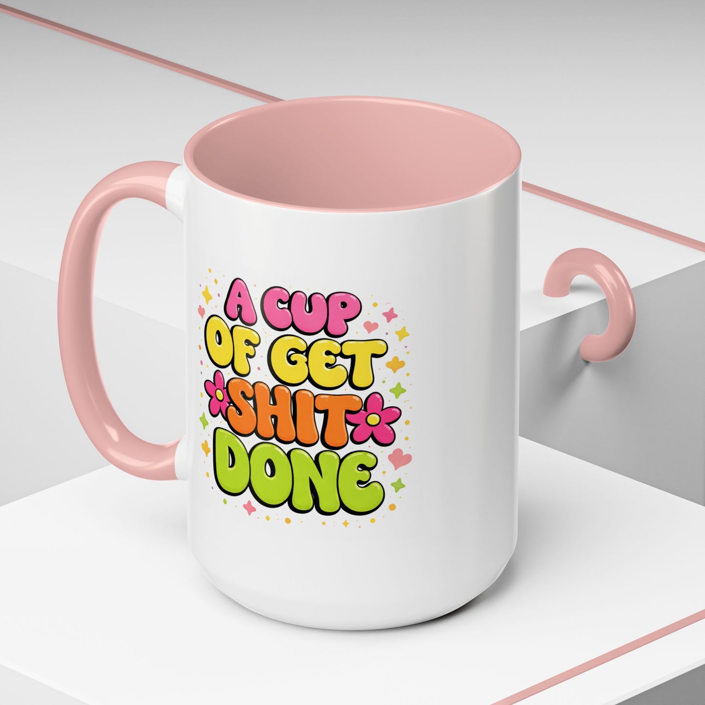 Humor Mug - A Cup of Get Shit Done