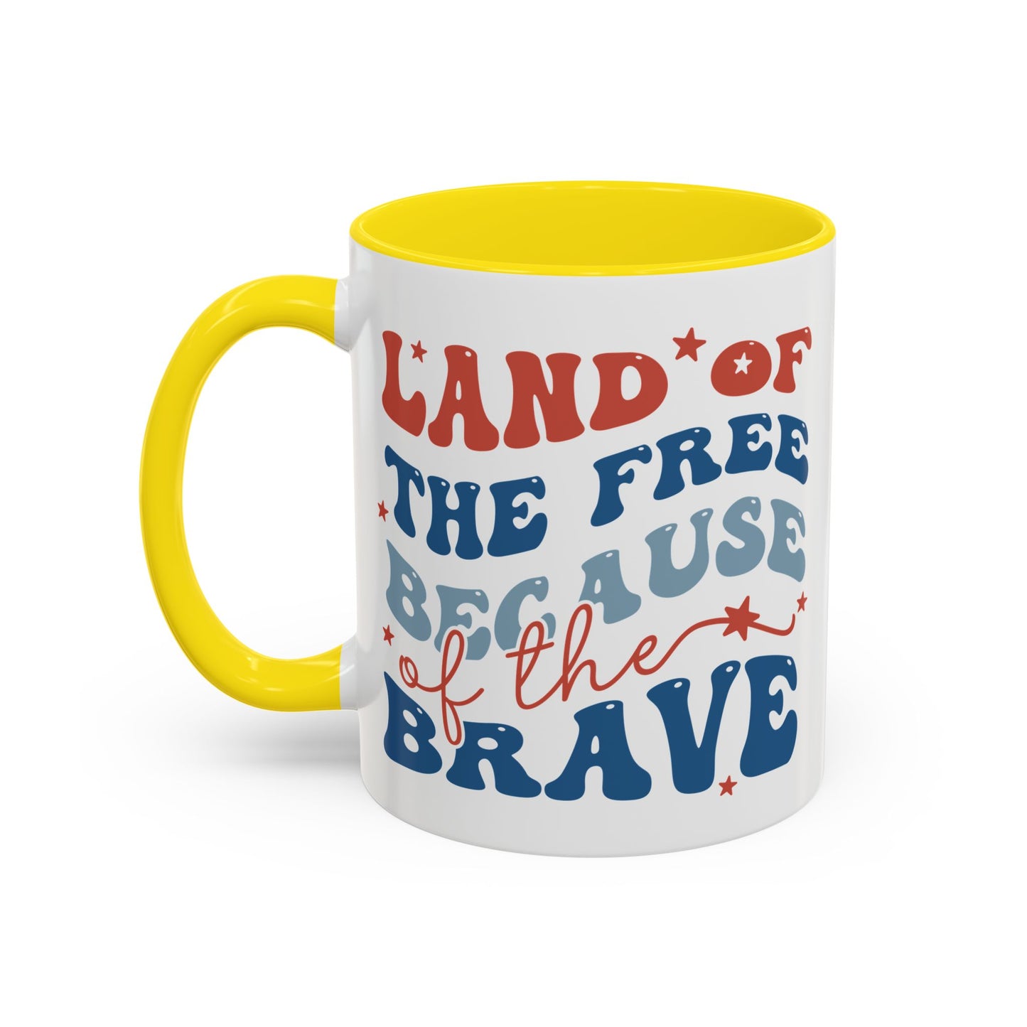 4th of July Mug - Land of The Free Because of The Brave