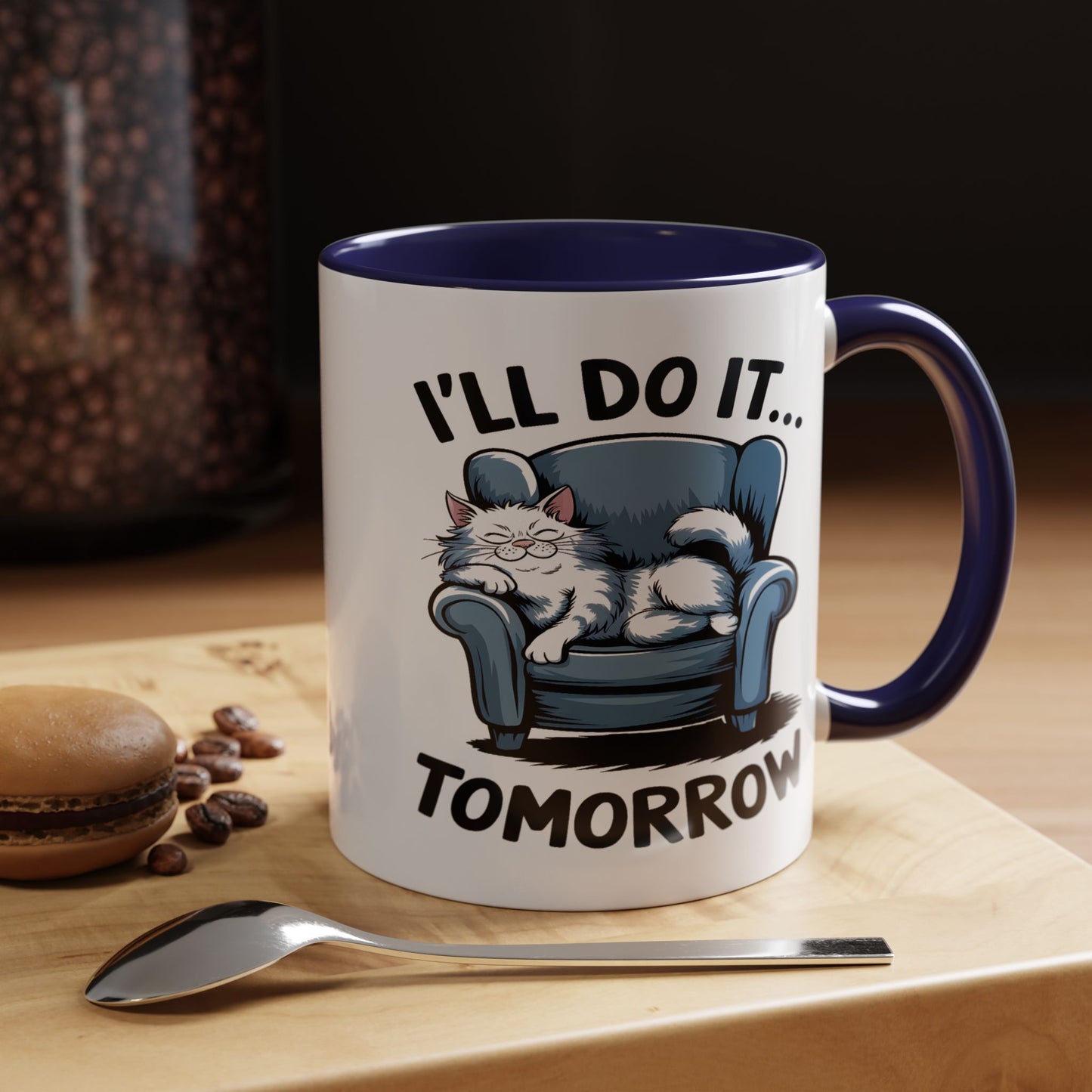 Humor Mug - I'll Do It Tomorrow