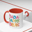 Father's Day Mug - Dada Daddy Dad Bruh