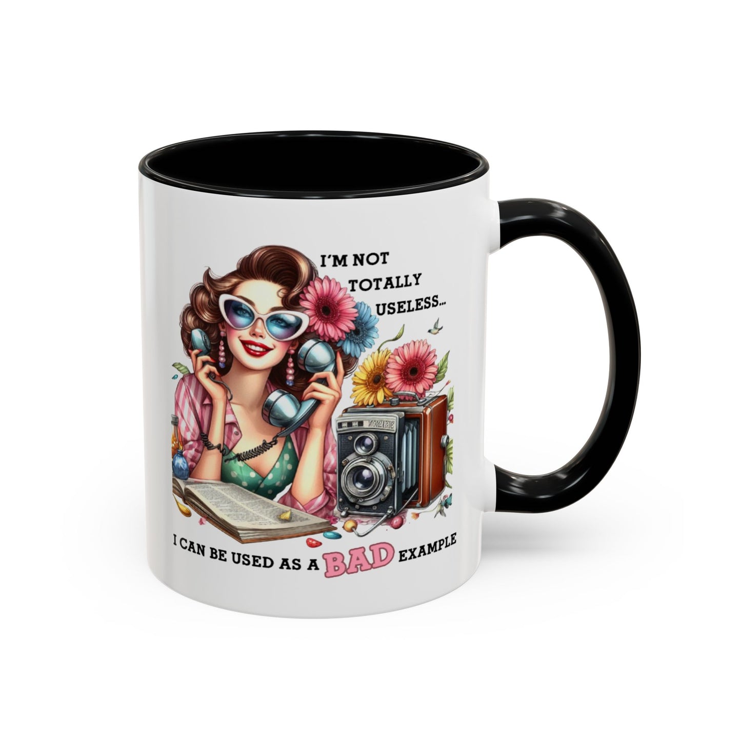 Humor Mug - I'm Not totally Useless