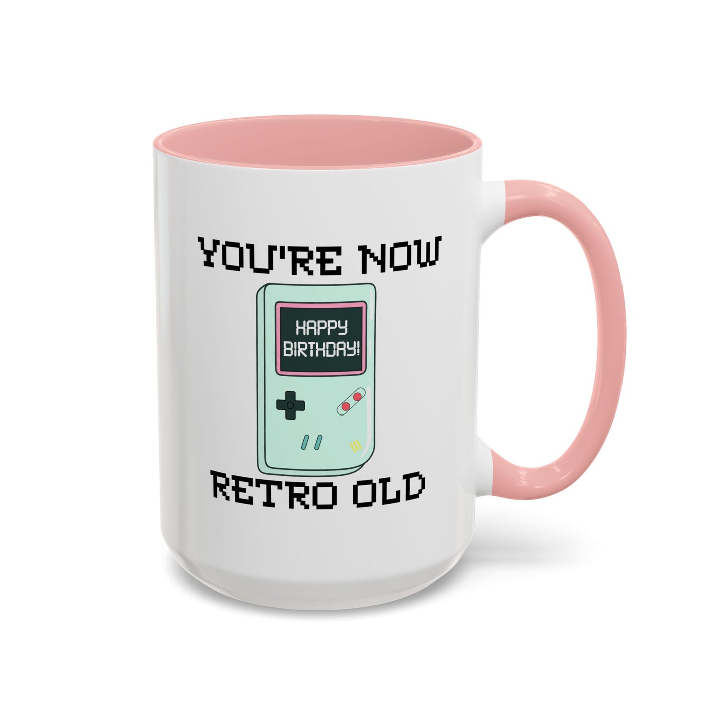 Birthday Mug - You're Retro Old