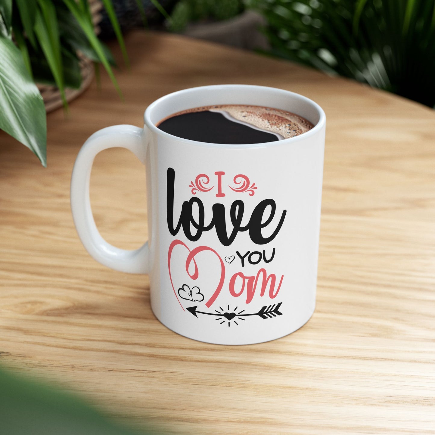 Mother's Day Mug - I Love You Mom