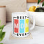 Mother's Day Mug - Best Mom Ever Sign