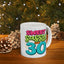 Birthday Mug - Sweet Sassy And 30