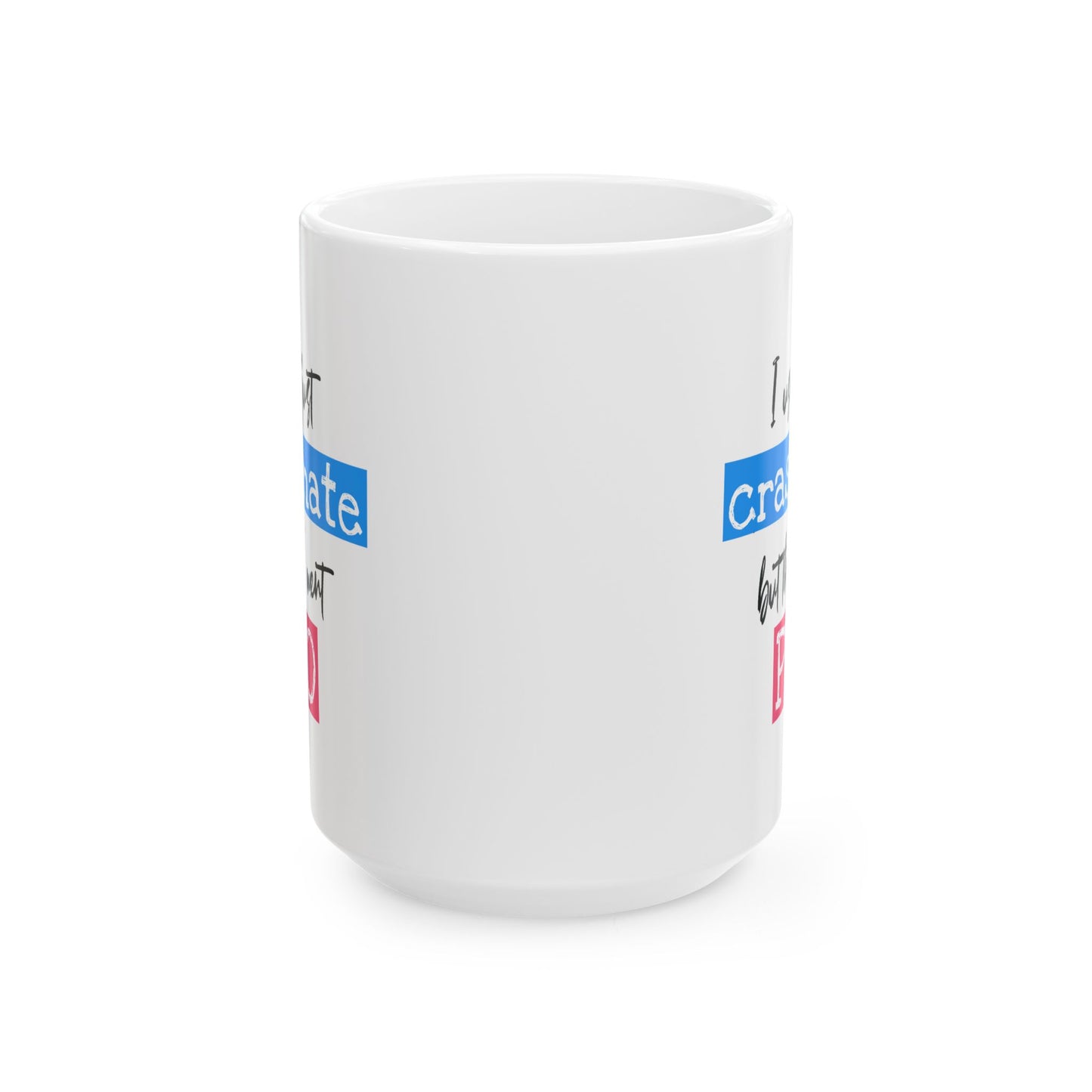 Humor Mug - I Used To Just Crastinate