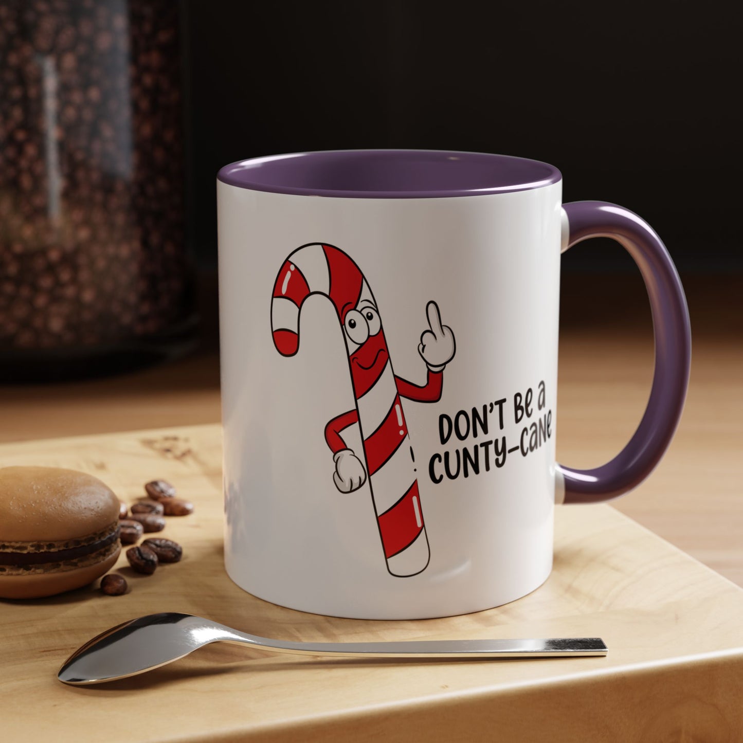 Adult Mug - Don't Be A Cunty-Cane