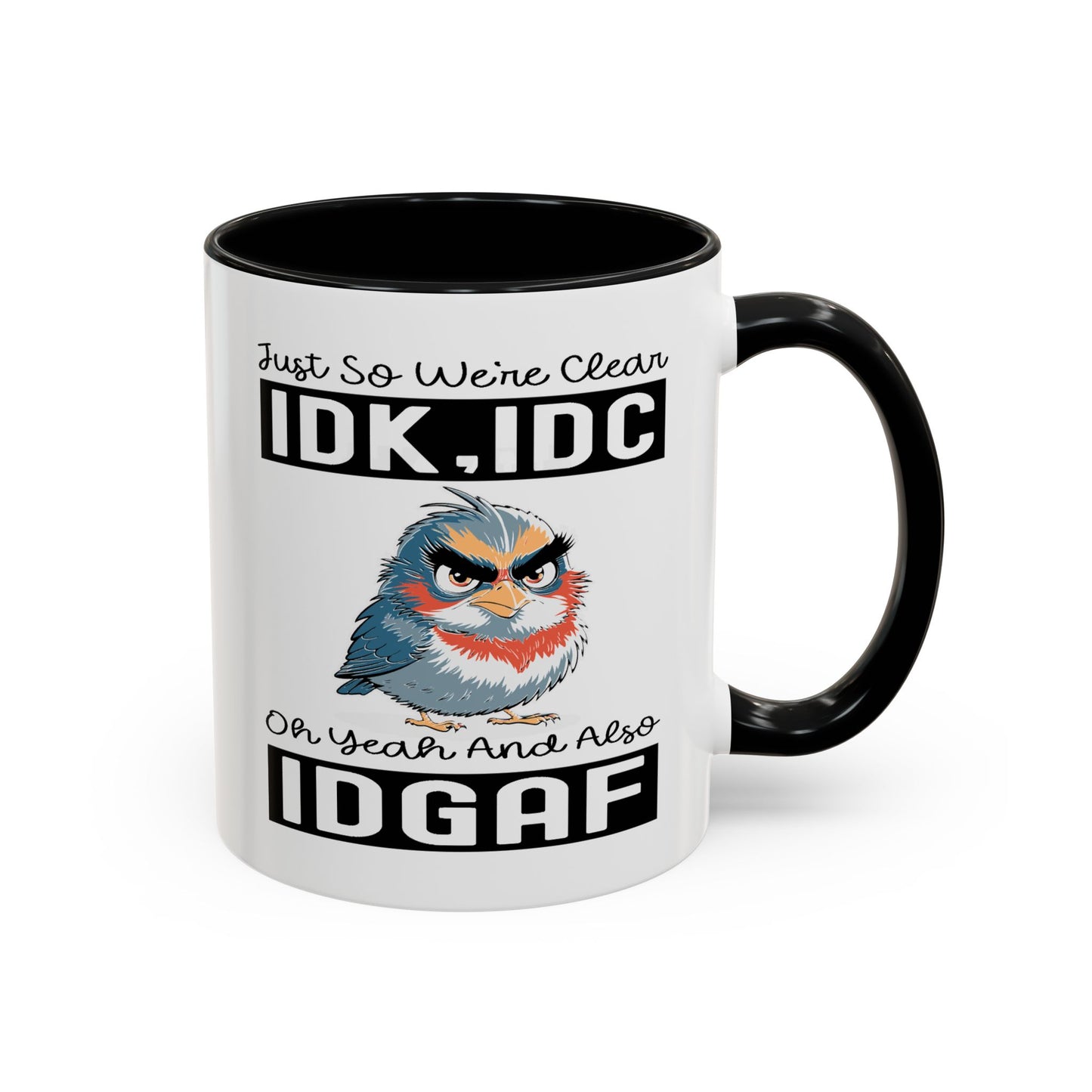 Humor Mug - Just So We're Clear