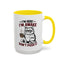 Office Mug - I'm Here I'm Awake