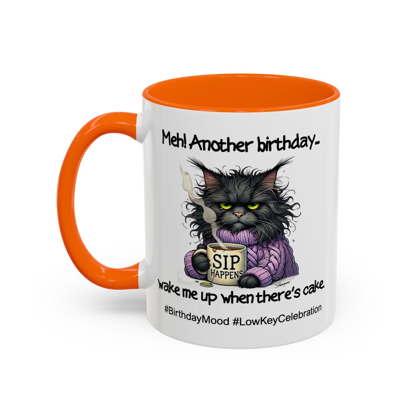 Birthday Mug - Meh! Another Birthday