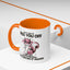 Adult Mug - What I Did To Piss You Off