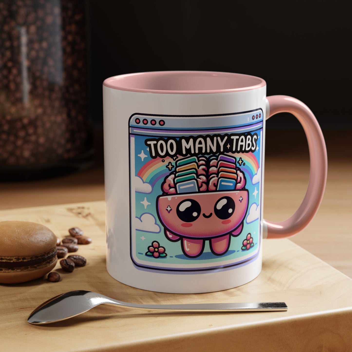 Humor Mug - My Brain Has Too Many Tabs Open
