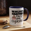 Humor Mug - Whatever Frosts Your Cupcake!