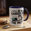 Animal Mug - I'll Be In Charge of The Mess