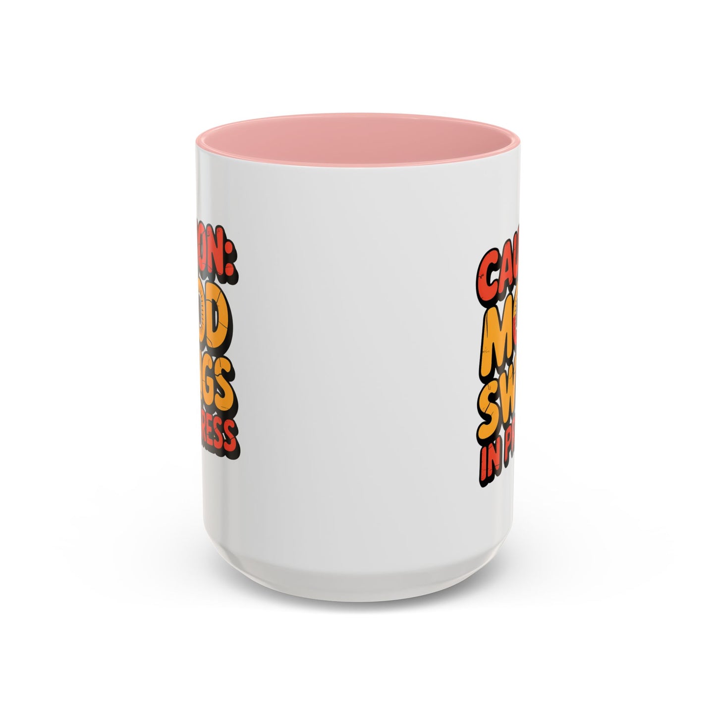 Humor Mug - Caution Mood Swings in Progress