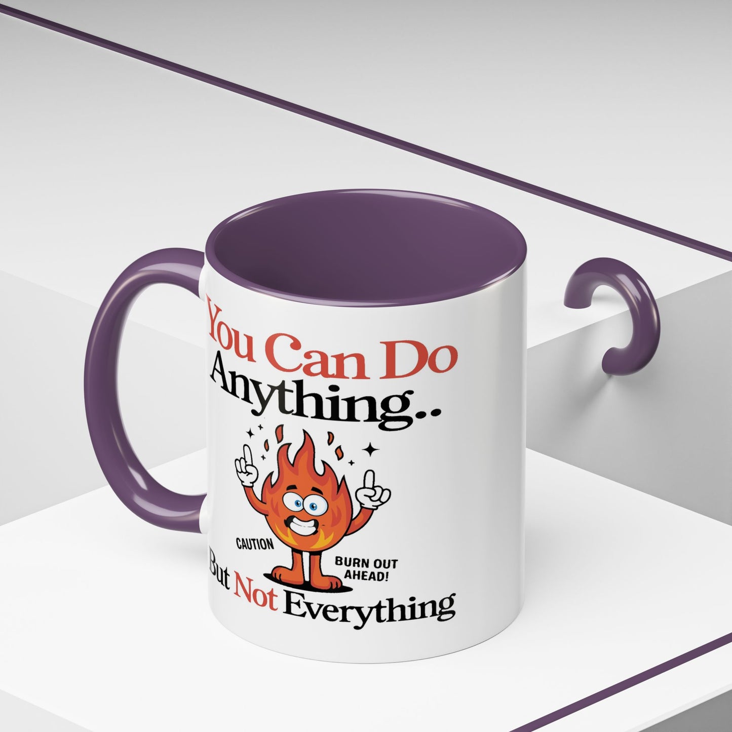 Humor Mug - You Can Do Anything