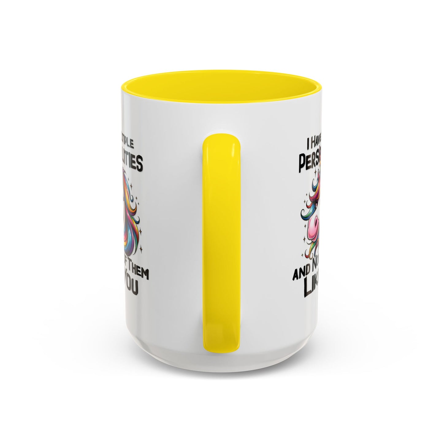 Humor Mug - I Have Multiple Personalities