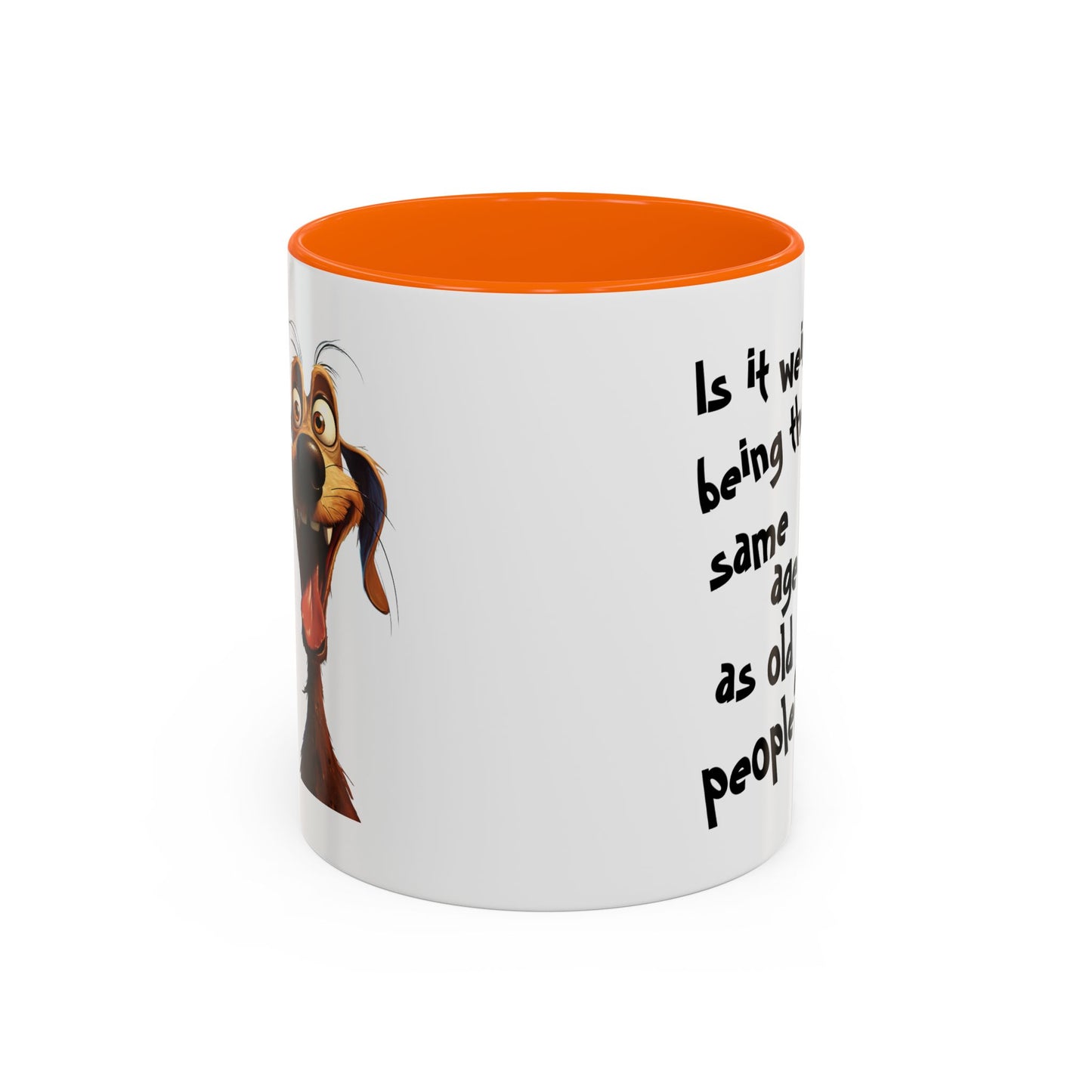 Birthday Mug - Is It Weird