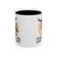 Humor Mug - I'd Agree With You