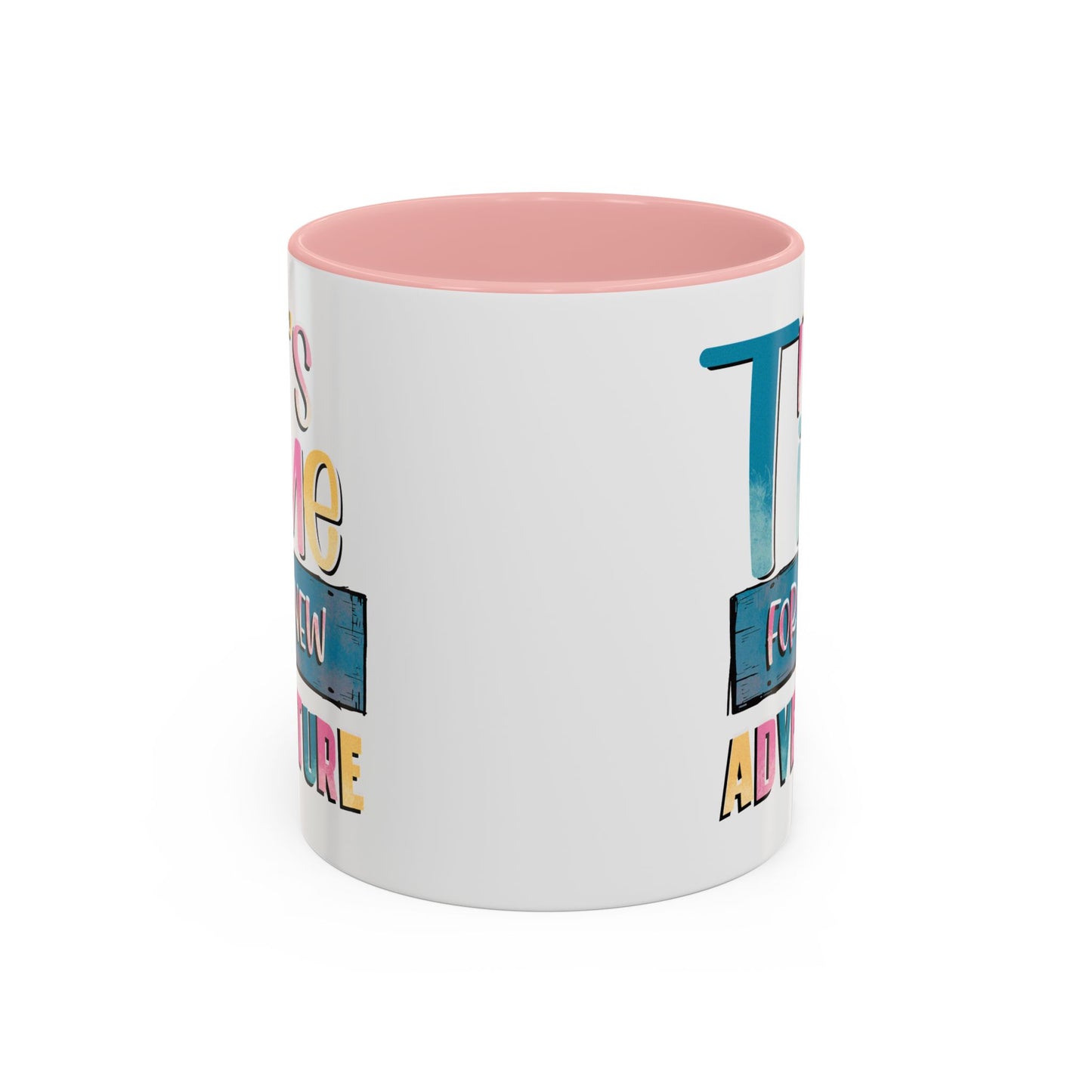 Adventure Mug - It's Time For A New Adventure