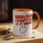 Adult Mug - Who Said I Don't Lift a Finger