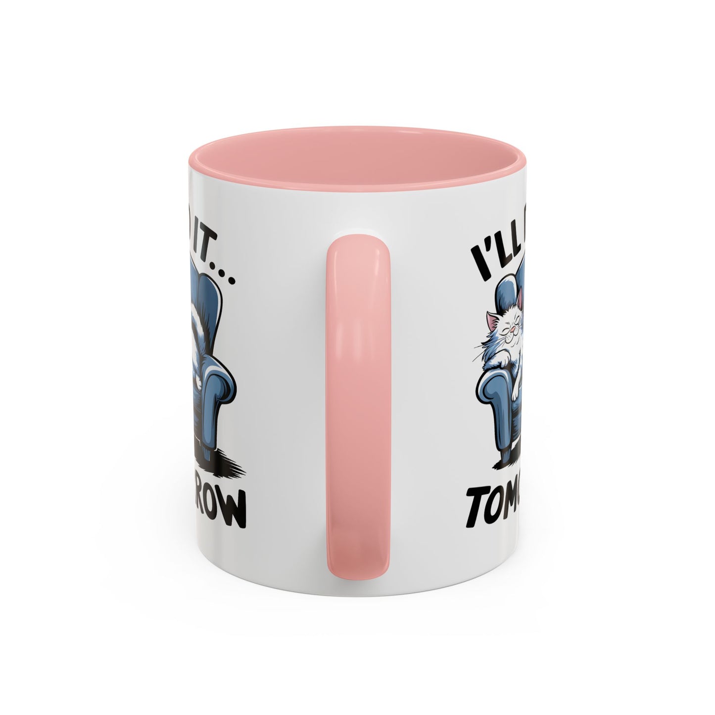 Humor Mug - I'll Do It Tomorrow
