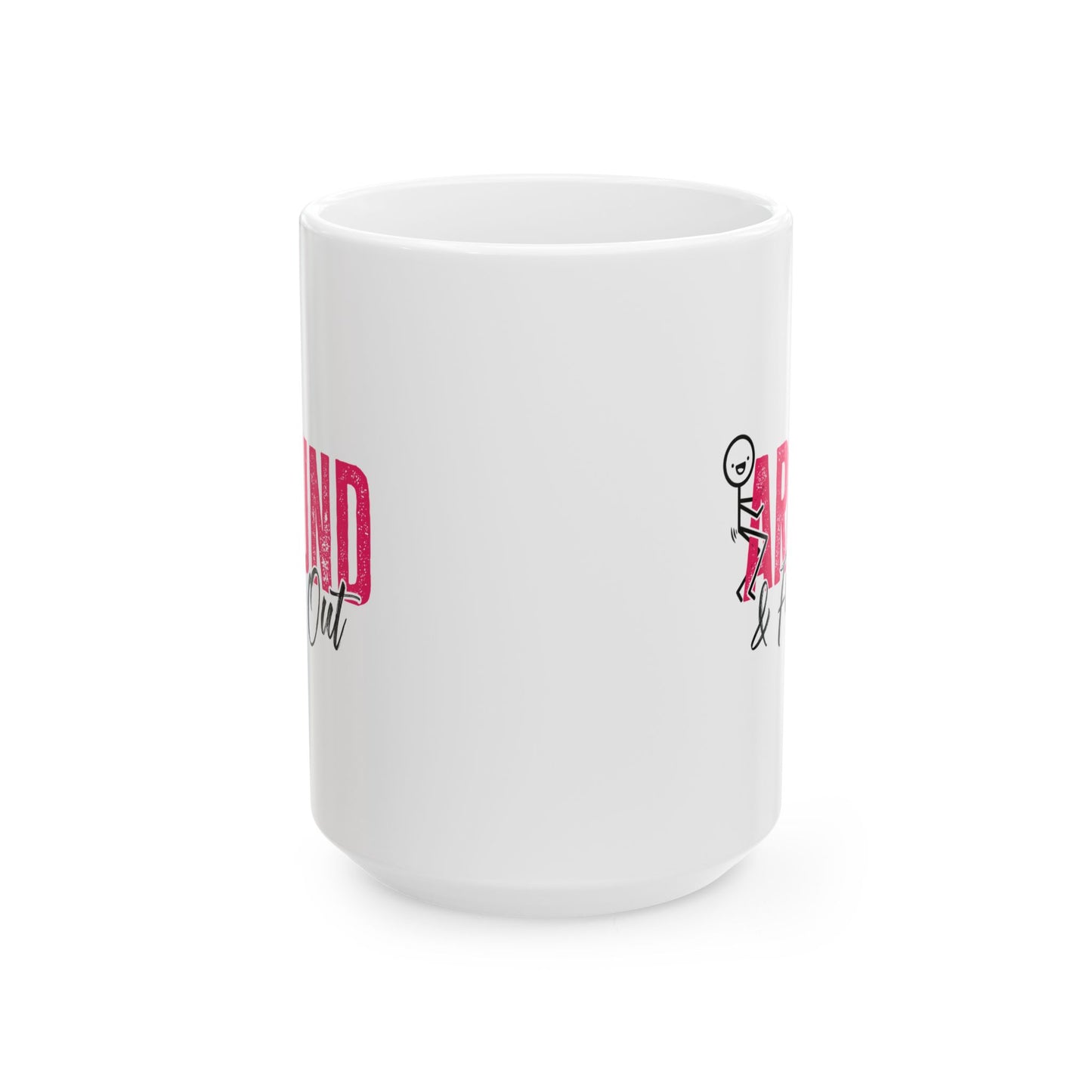 Adult Mug - F Around and Find Out