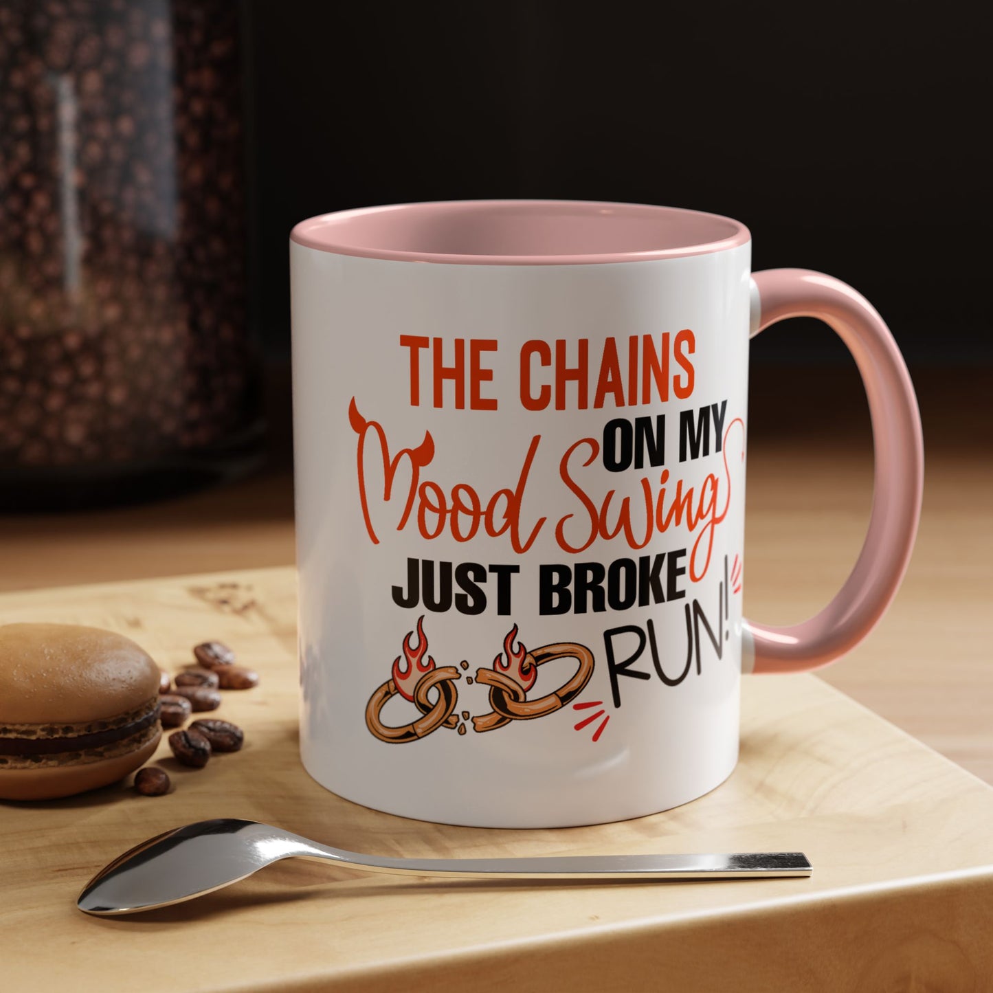 Humor Mug - The Chains On My Mood Swing