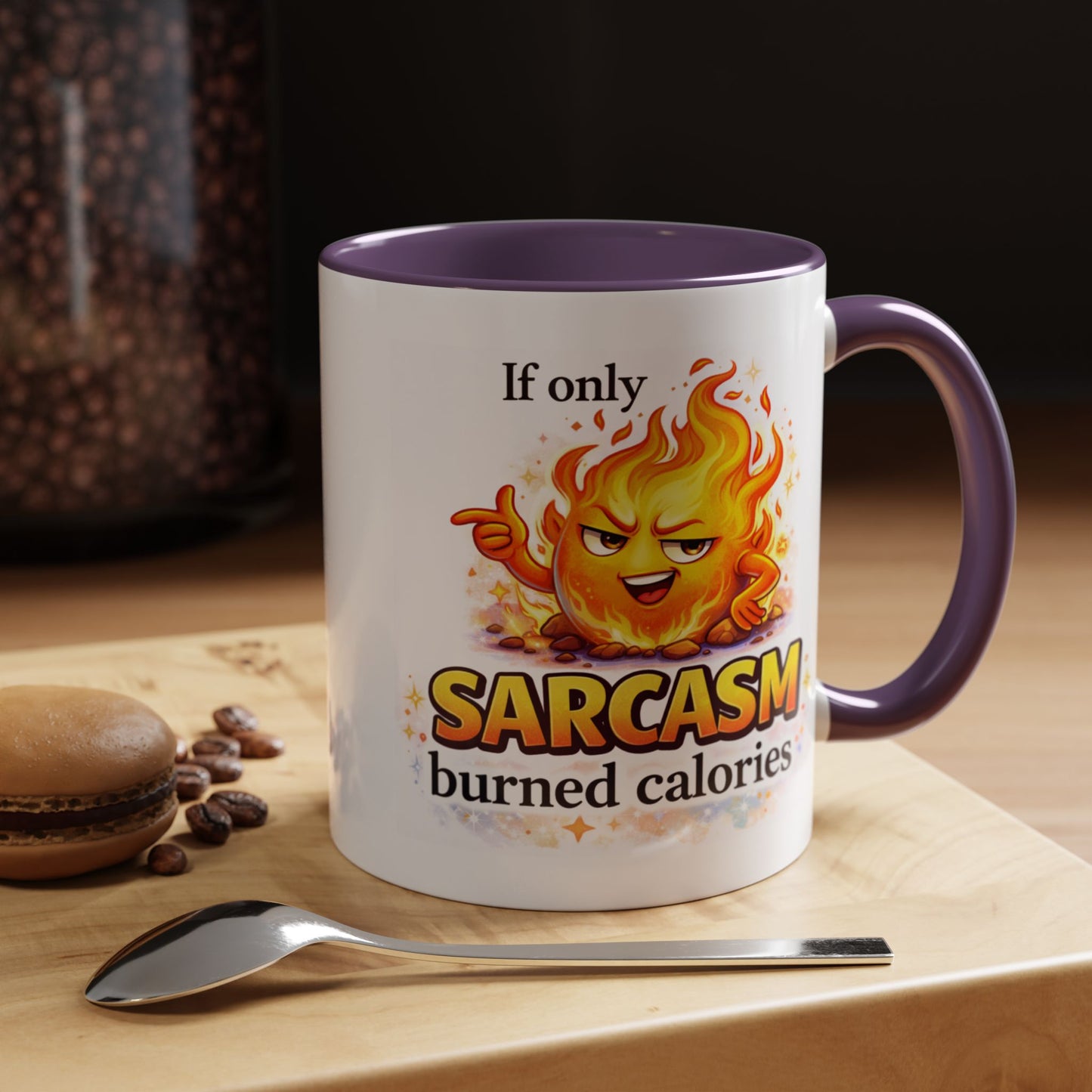 Humor Mug - If Only Sarcasm Burned Calories