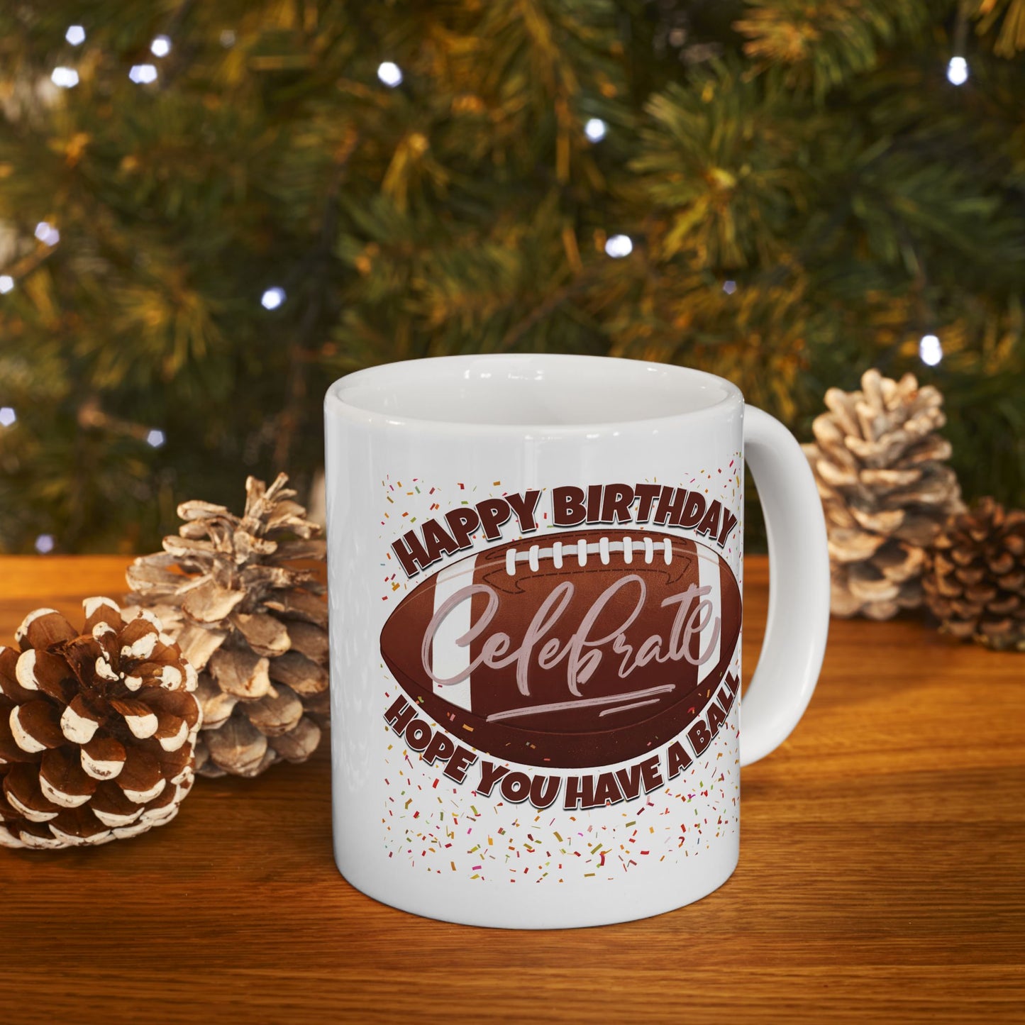 Birthday Mug - Have a Ball