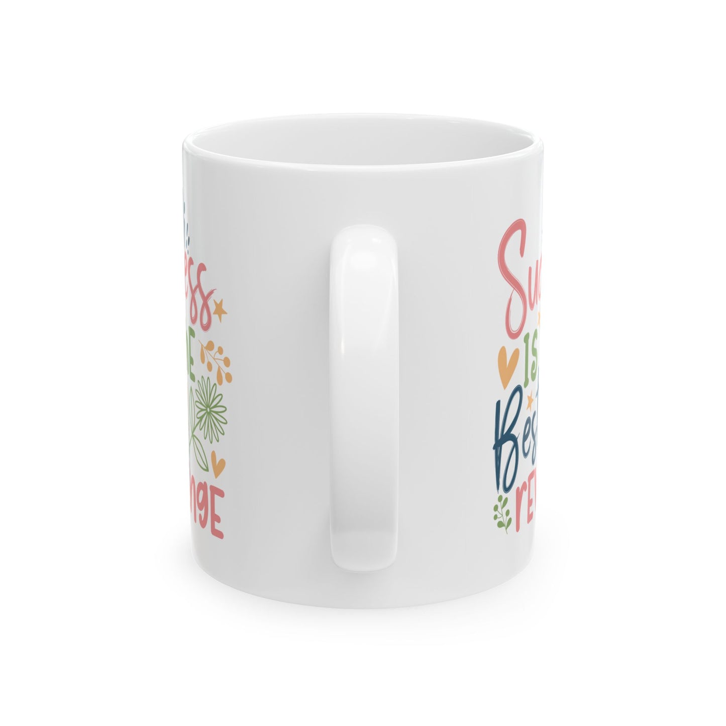 Motivation Mug - Success Is The Best Revenge