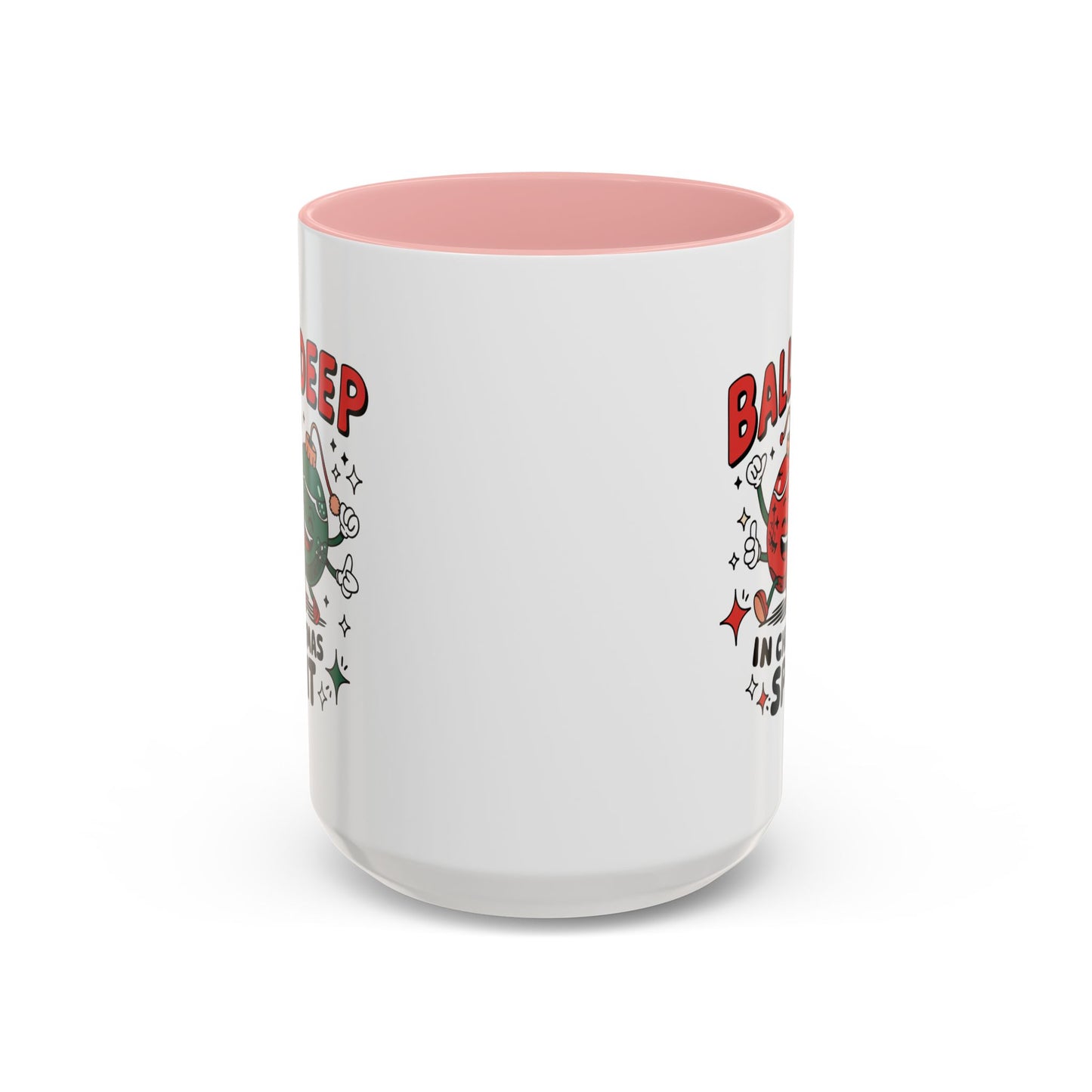 Adult Mug - Balls Deep in Christmas Spirit