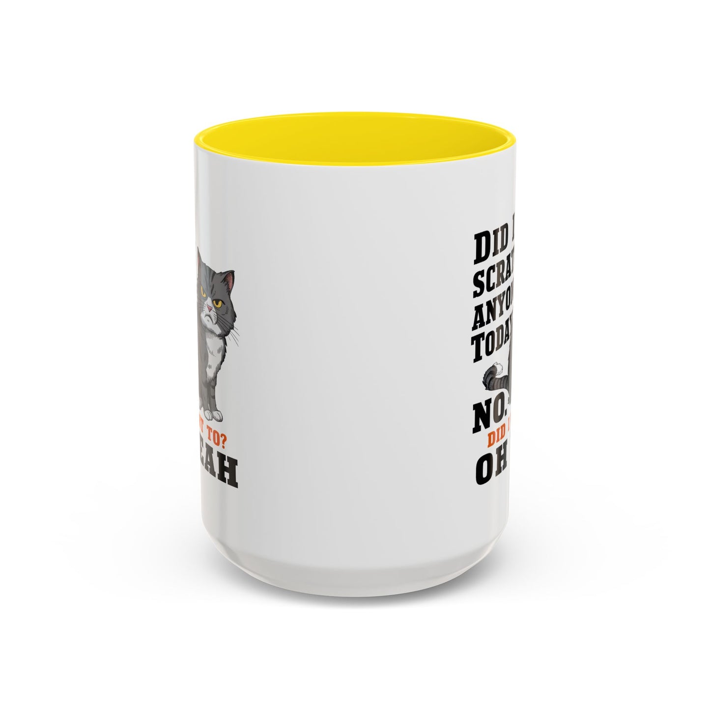 Animal Mug - Did I Scratch Anyone Today?