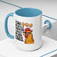 Humor Mug - I Can Buy Myself Chickens