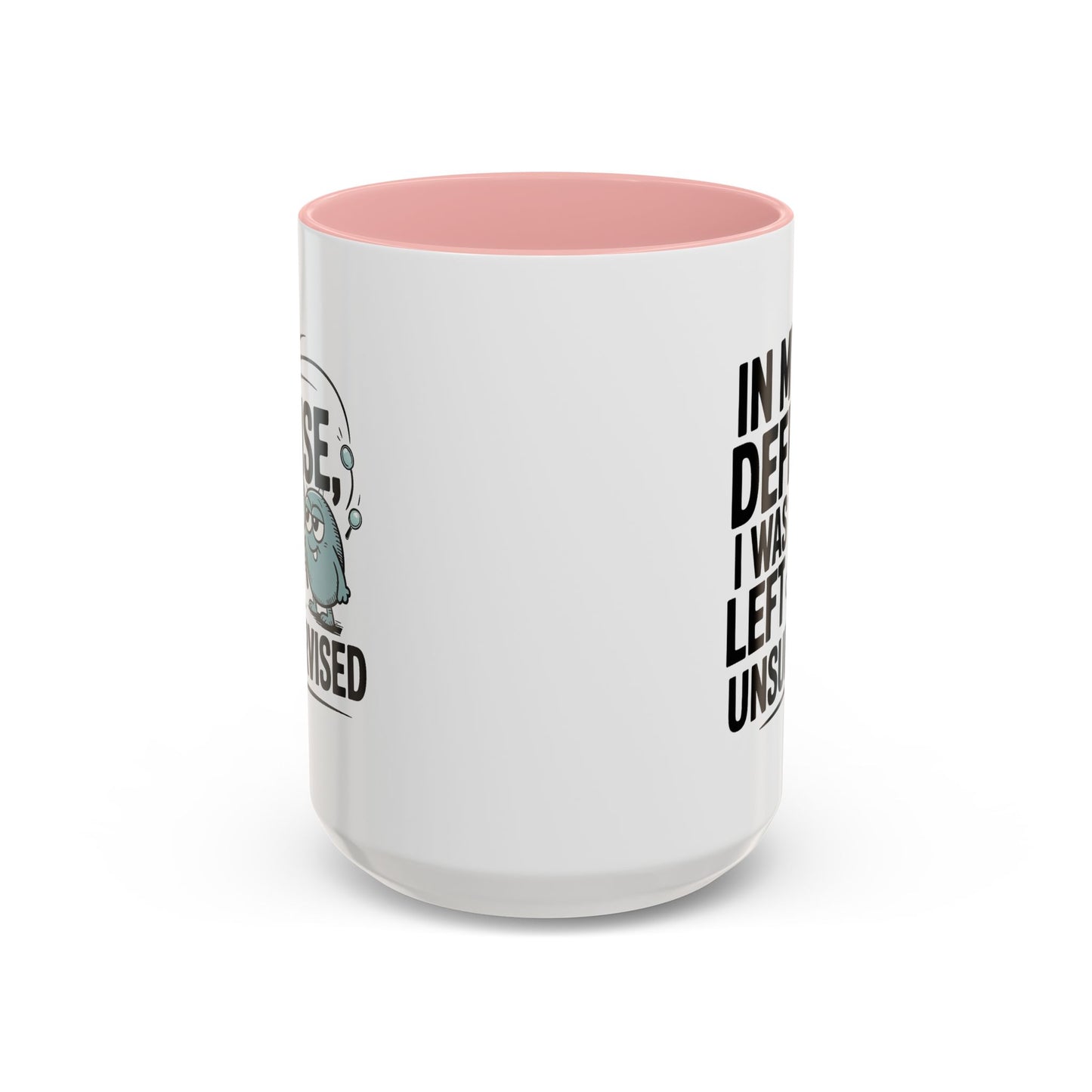Humor Mug - In My Defense