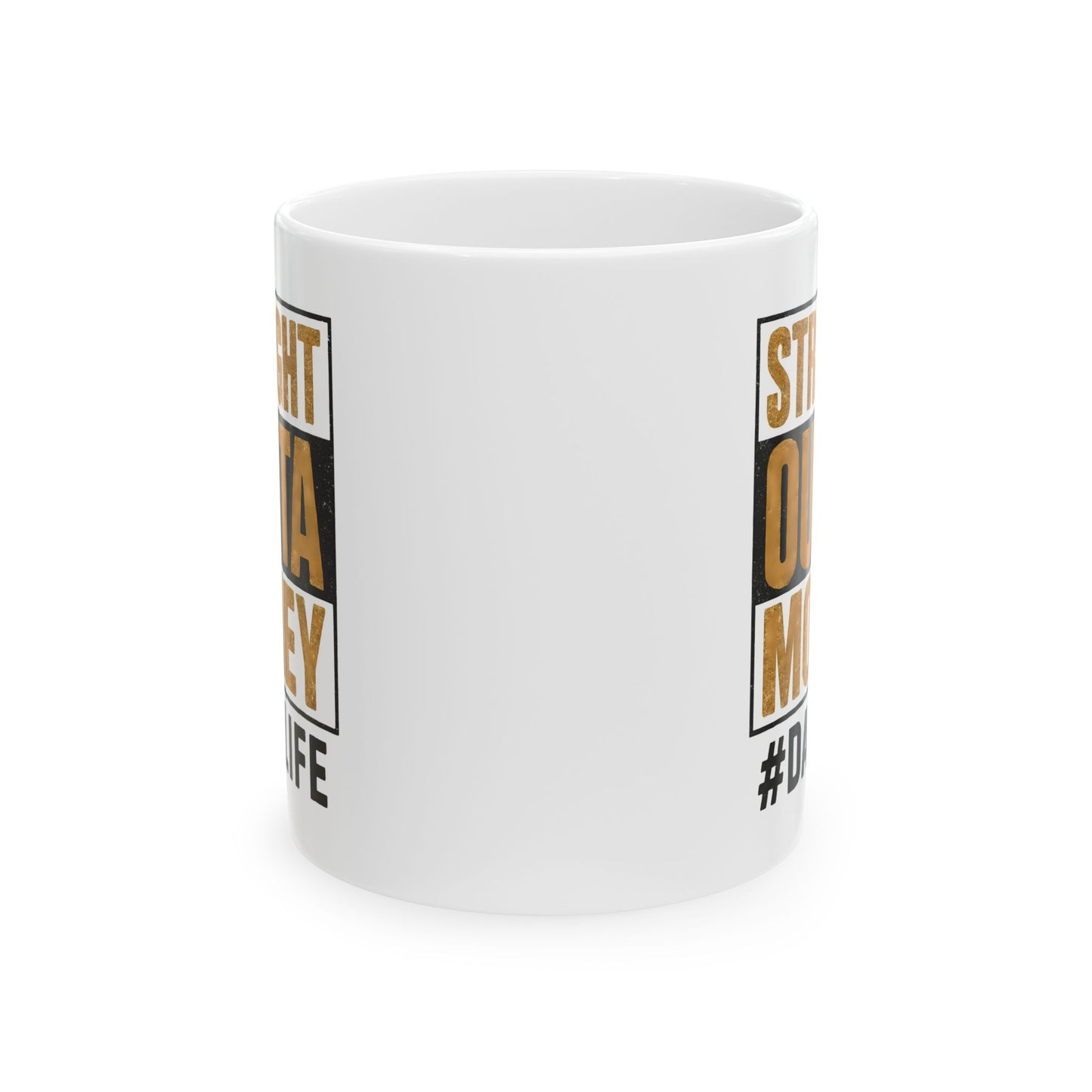 Office Mug - Straight Outta Money