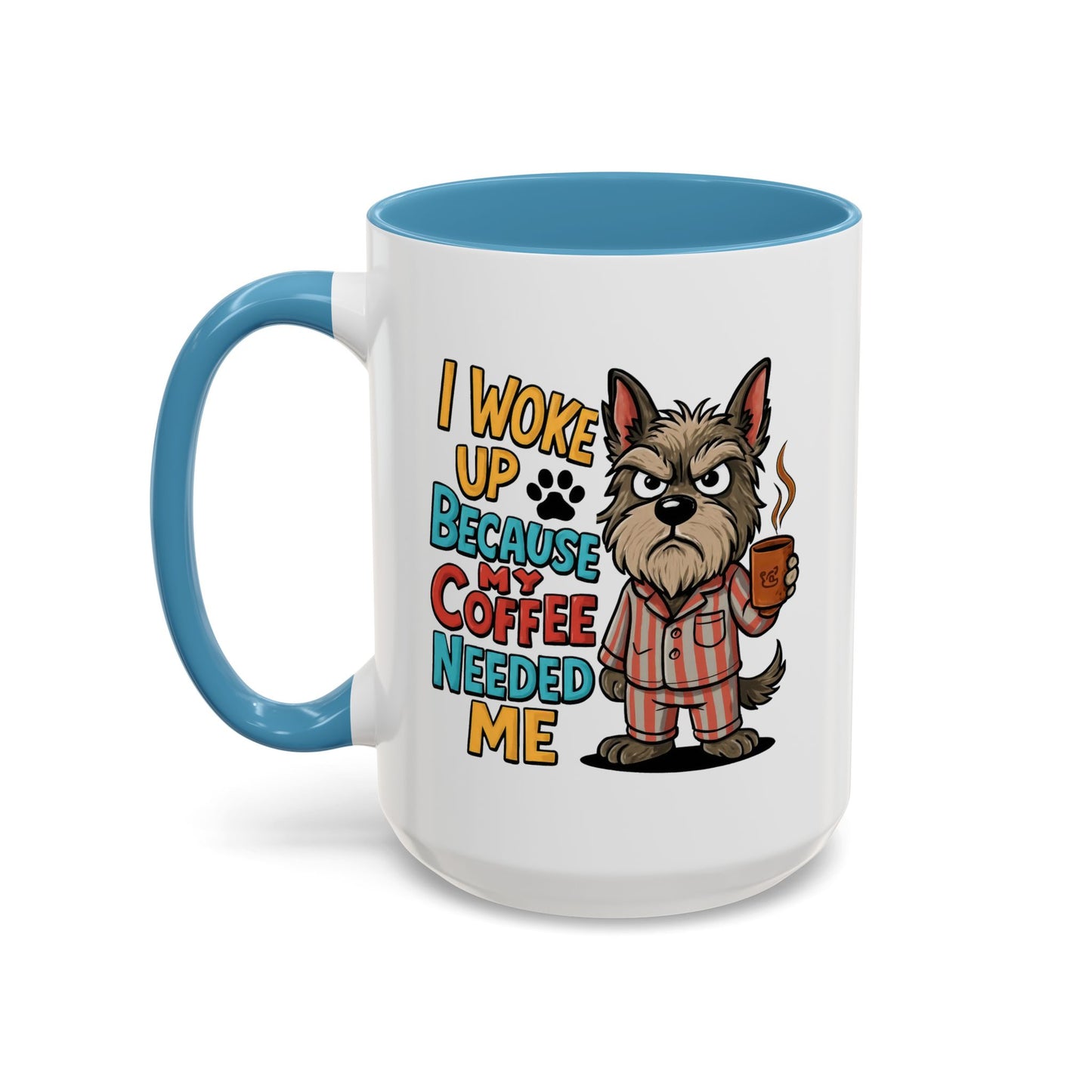 Animal Mug - I Woke Up Because